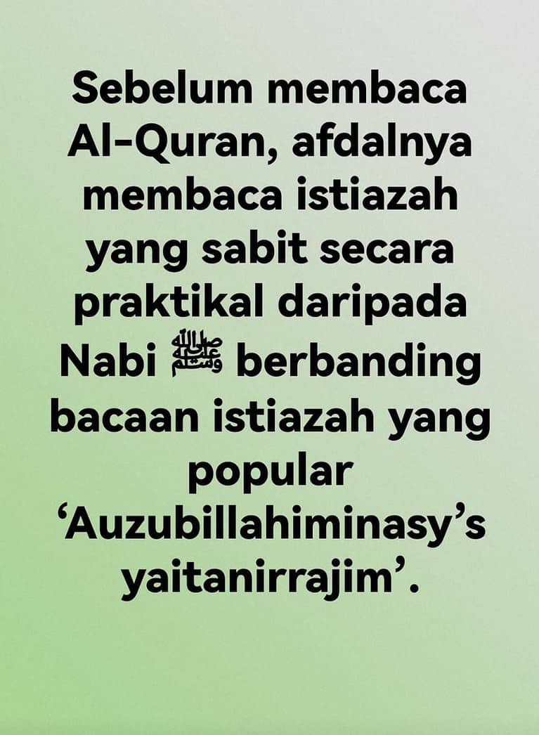 BACAAN ISTIAZAH SEBELUM MEMBACA AL-QURAN MENURUT AL-SUNAH