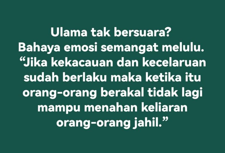 ULAMA TAK BERSUARA?