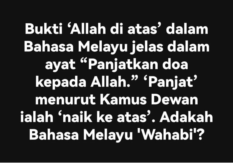 BUKTI ‘ALLAH DI ATAS’ DALAM BAHASA MELAYU