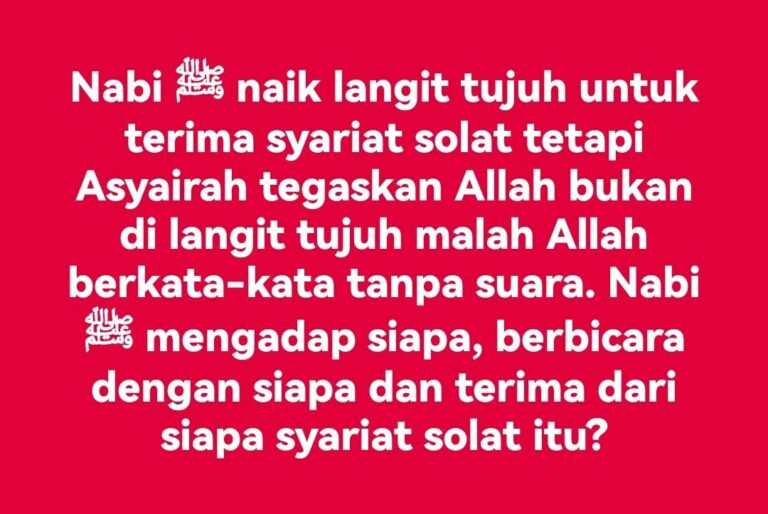 PERISTIWA ISRAK MIKRAJ: KEMUSYKILAN & PERSOALAN BUAT ASYAIRAH