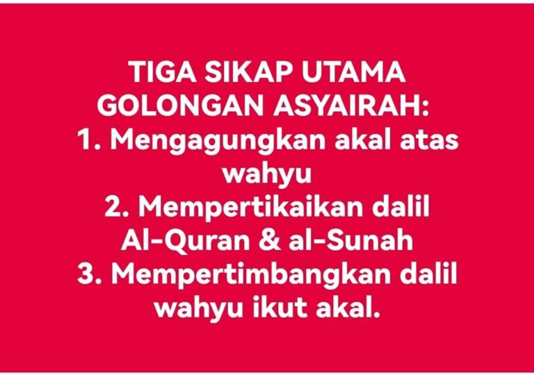 SIKAP ASYAIRAH TERHADAP DALIL AL-QURAN & AL-SUNAH