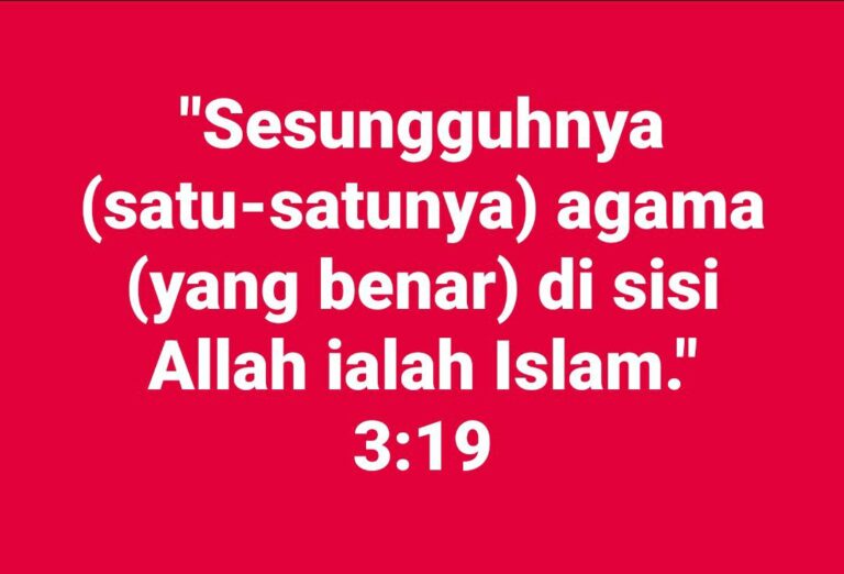 Agama yang benar di sisi Allah ialah Islam