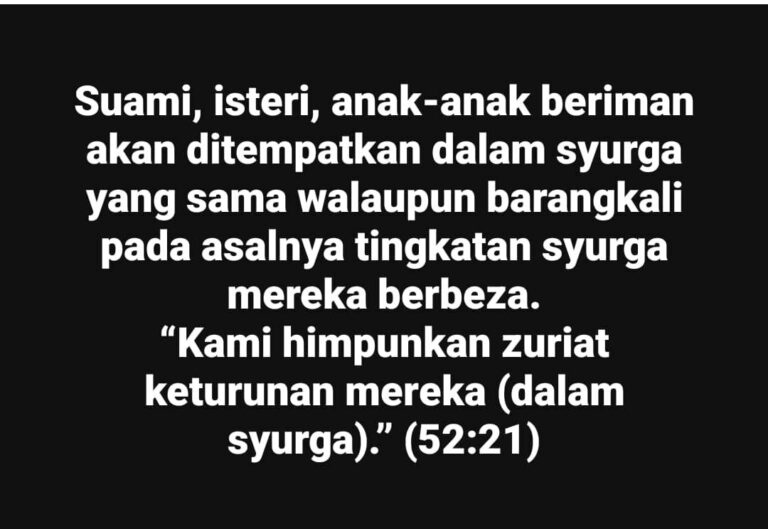 ANAK-BERANAK YANG BERIMAN AKAN TINGGAL DALAM SYURGA YANG SAMA