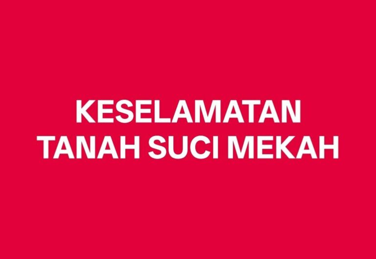 KESELAMATAN TANAH SUCI MEKAH